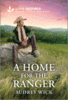 A Home For The Ranger
