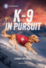 K9 In Pursuit