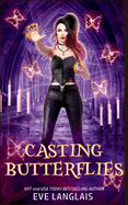 Casting Butterflies