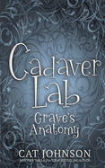 Cadaver Lab 4: Graves Anatomy