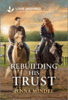 Rebuilding His Trust