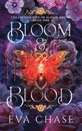 Bloom and Blood