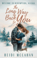 The Long Way Back To You