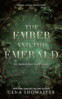 The Ember and the Emerald