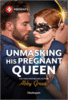 Unmasking His Pregnant Queen