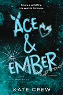 Ace and Ember