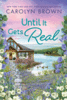 Until It Gets Real